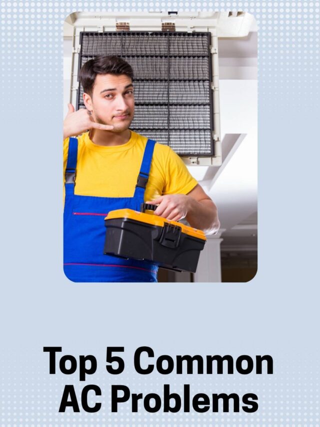 Top 5 Common AC Problems & How to Fix Them